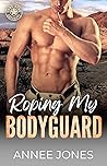 Roping My Bodyguard (Lone Star Security)