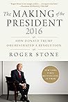 The Making of the President 2016: How Donald Trump Orchestrated a Revolution