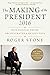 The Making of the President 2016: How Donald Trump Orchestrated a Revolution