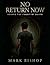 No Return Now: Beyond the F...