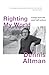 Righting my World by Dennis Altman