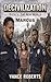Decivilization: Book 6 - The New World: MARCUS: A life in the aftermath...