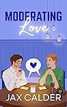 Moderating Love