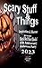 Scary Stuff & Things