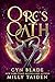 Orc's Oath: A Gothic Dark F...