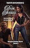 Dark Seeker by Taryn Browning