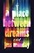 A Place Between Dreams