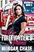 Her Firefighter's Flame by Morgan Chase