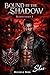 Bound by the Shadow: Silas (Bloodthorn Book 1)
