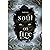 Soul on Fire: The Soul Eate...
