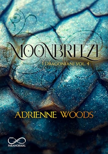 Moonbreeze (I Dragoniani Vol. 4) (Italian Edition)