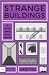 Strange Buildings (Strange Houses, #2)