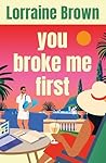 You Broke Me First