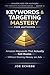 KEYWORDS & TARGETING MASTERY FOR AUTHORS by Joe Echebe