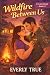 Wildfire Between Us: A Forced Proximity Small‑Town Romance (Curves Ahead (Short Romances of Coral Bay) Book 11)