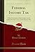 Federal Income Tax by Bruce Craven