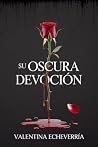 Su Oscura Devoció...
