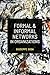 Formal and Informal Networks in Organizations (Social Network Mechanisms)