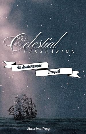 Celestial Persuasion (Kindle Edition)
