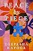 Peace by Piece by Deepasha Kapoor Peace by Piece by Deepasha Kapoor