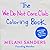 The We Do Not Care Club Coloring Book by Melani Sanders