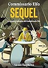 Commissario Elfo. Sequel. La seconda indagine del commissario Elfo