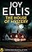 The House of Mystery by Joy Ellis