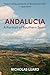 Andalucia: A Portrait of Southern Spain (The Journeys of Nicholas Luard Book 1)