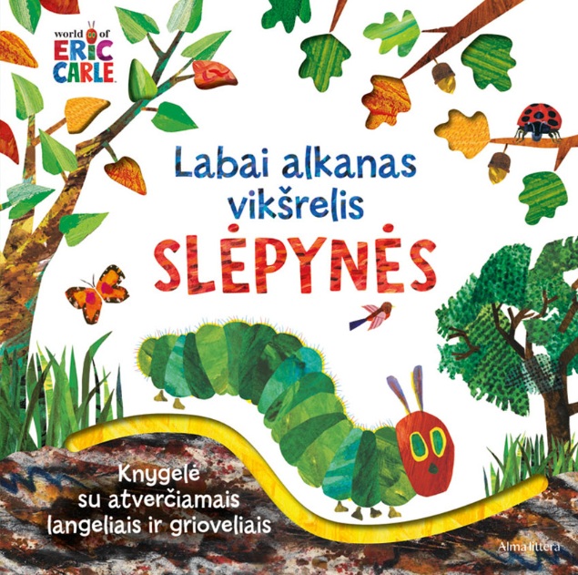 Labai alkanas vikšrelis. Slėpynės (Hardcover)