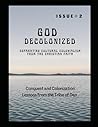 God Decolonized: Separating Cultural Colonialism from the Christian Faith, Issue 2: Conquest and Colonization: Lessons from the Tribe of Dan