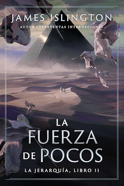 Portada de La Fuerza de Pocos, de James Islington