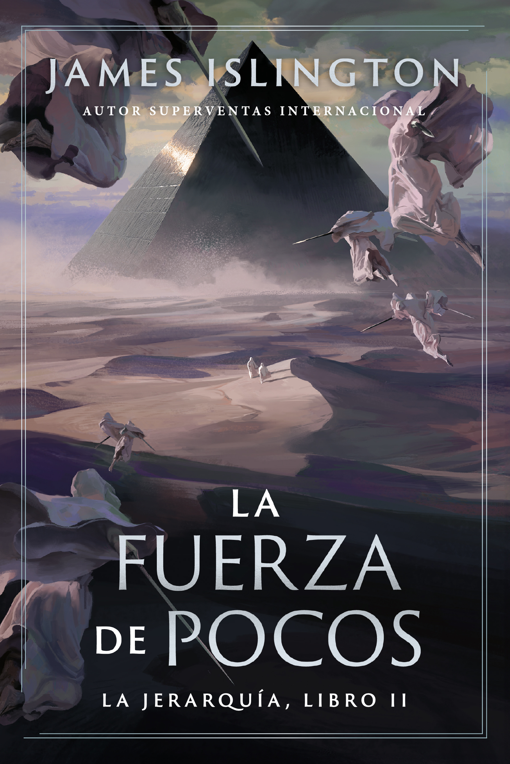 La fuerza de pocos (Hierachy, #2)