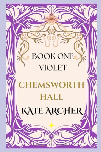 Chemsworth Hall: Book One: Violet (Paperback)