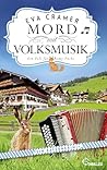 Mord mit Volksmusik: Ein charmanter und humorvoller Bayernkrimi mit Romy Fuchs (Die Schweinhütt-Krimi-Reihe 3) (German Edition)