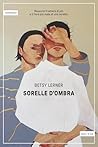 Sorelle d'ombra (Italian Edition) Sorelle d'ombra (Italian Edition)