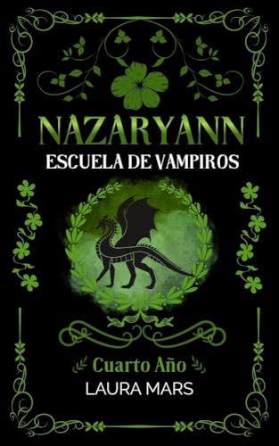 Nazaryann Escuela de Vampiros Cuarto año (Spanish Edition)