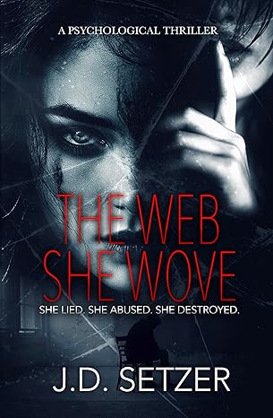 The Web She Wove: Psychological Thriller and Drama (Kindle Edition)