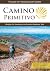 Camino Primitivo, Oviedo to Santiago on Spain's Original Way by Anna Dintaman