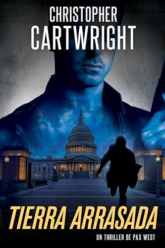 Tierra arrasada (Un thriller de Pax West nº 1) (Spanish Edition)