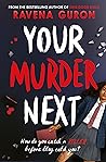 Your Murder Next Your Murder Next