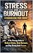 Stress and Burnout Workbook...