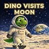 Dino Visits Moon
