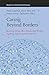Caring Beyond Borders: Assessing Home Care Policies and Workers’ Rights in Europe and the Americas (Studies in Critical Social Sciences, 360)