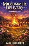 Midsummer Delivery: A Last Route Novel (The Last Route Book 4)
