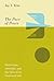 The Pace of Peace: Distraction, Attention, and the Gifts of an Examined Life