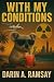With My Conditions by Darin Ramsay