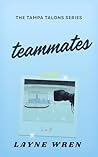 Teammates: A Forc...
