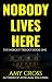 Nobody Lives Here (The Nobo...