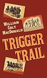 Trigger Trail (We...