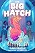 The Big Hatch